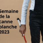 Semaine de la canne blanche 2023